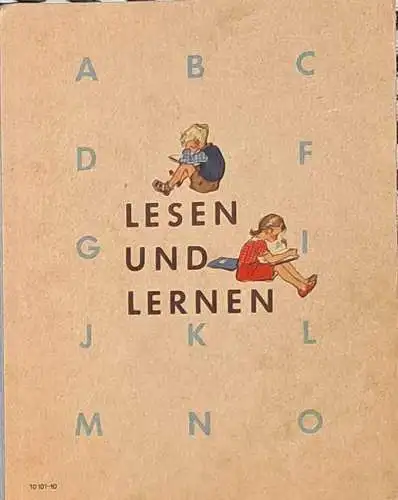 Feuer, Johannes, Robert Alt und Hans (Bilder) Baltzer: Lesen und Lernen. 