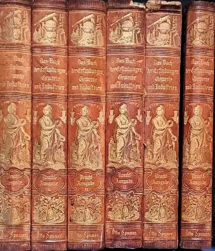 Reuleaux, F. Prof. (Hrg.): Das neue Buch der Erfindungen, Gewerbe und Industrien. Prachtausgabe  6 Bände KOMPLETT ! Gesamtdarstellung aller Gebiete der gewerblichen und industriellen Arbeit. 