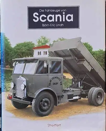 Lindh, Björn-Eric und Gerda Billig: Die Fahrzeuge von Scania : 1891 - 1911. Björn-Eric Lindh. [Dt. Übers.: Gerda Billig]. 