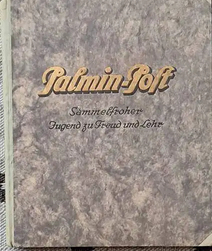 PALMIN - POST Album KOMPLETT ! - Sammelfroher Jugend zu Freud und Lehr. 