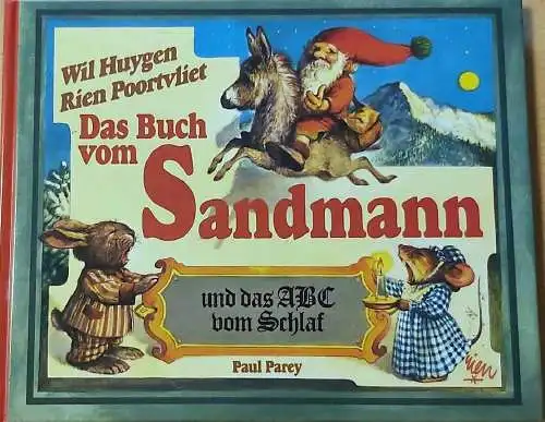 Huygen, Wil und Rien (Illustrator) Poortvliet: Das Buch vom Sandmann und das ABC vom Schlaf. Text von Wil Huygen. Bebildert u. gestaltet von Rien Poortvliet. [Aus d. Niederländ. von Maria Csollány]. 
