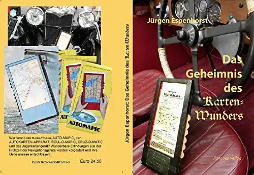 Espenhorst, Jürgen: Das Geheimnis des Karten-Wunders und anderer bemerkenswerter Geräte zur Orientierung und Navigation zu Lande, zu Wasser und in der Luft. 