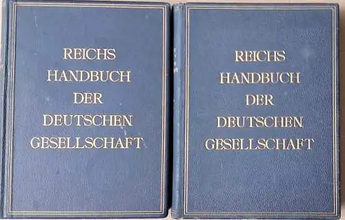 Reichshandbuch der Deutschen Gesellschaft.  2 Bände (A - Z)  KOMPLETT ! - Das Handbuch der Persönlichkeiten in Wort und Bild.  Hrg. Dr. Robert Volz. 