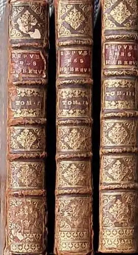 Goeree, W. und Petrus Cunaeus: La republique des Hebreux.    3 volumes.    Où l`on voit l`origine de ce peuple, ses.. 