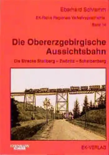 Schramm, Eberhard: Die Obererzgebirgische Aussichtsbahn : die Strecke Stollberg-Zwönitz-Scheibenberg. Eberhard Schramm / Regionale Verkehrsgeschichte ; Bd. 14; Eisenbahn-Kurier. 