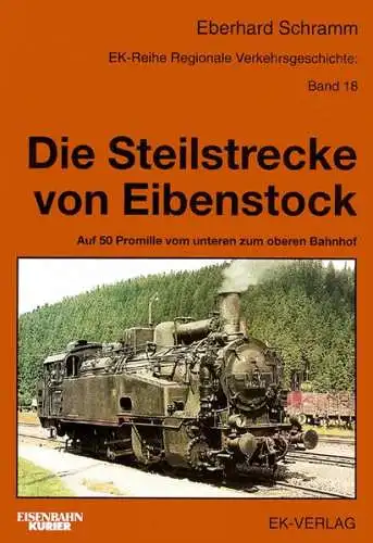 Schramm, Eberhard: Die Steilstrecke von Eibenstock : auf 50 Promille vom unteren zum oberen Bahnhof. Regionale Verkehrsgeschichte ; Bd. 18; Eisenbahn-Kurier. 