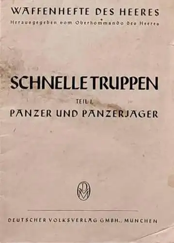 Schnelle Truppen Teil 1: Panzer und Panzerjäger. 