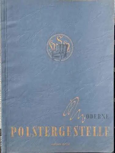 Moderne Polstergestelle. - Ausgabe 1951/52. 