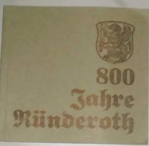 Beckmann, Kurt: 800 Jahre Ründeroth 1174 - 1974. - Festschrift. 