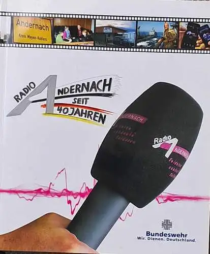 Radio Andernach seit 40 Jahren. - Mit beiliegender CD in Deckeltasche. 