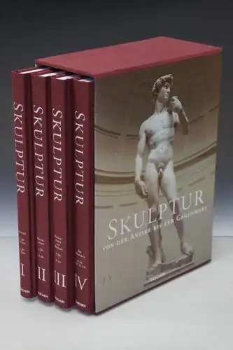 Skulptur : [von der Antike bis zur Gegenwart] Vier Bände in Schmuckschuber. 