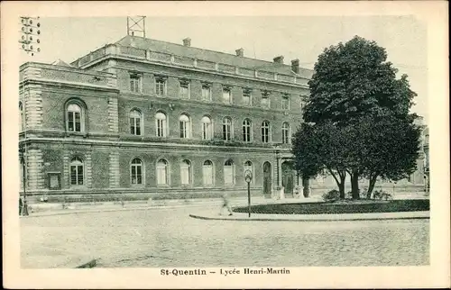 Ak St. Quentin Aisne, Lycée Henri Martin, Blick auf die Schule
