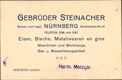 Ak Nürnberg in Mittelfranken Bayern, Gebrüder Steinacher, Sandstraße 41, Eisen, Bleche, Metallwaren