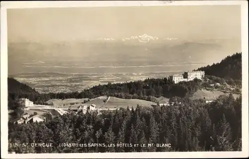 Ak Saint Cergue Kt. Waadt, Les Hotel et le Mont Blanc, Alpenpanorama