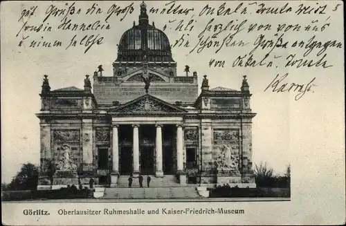 Ak Görlitz in der Lausitz, Oberlausitzer Ruhmeshalle und Kaiser Friedrich Museum