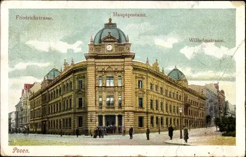 Ak Poznań Posen, Ansicht vom Hauptpostamt, Friedrichstraße, Wilhelmstraße