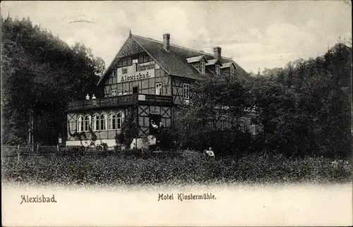 Ak Alexisbad Harzgerode am Harz, Hotel Klostermühle