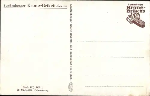 Künstler Ak Rüdisühli, H., Dämmerung, Senftenberger Krone Brikett Serie III, Bild 1