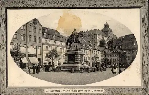 Präge Passepartout Ak Weißenfels im Burgenlandkreis, Markt mit Kaiser Wilhelm Denkmal
