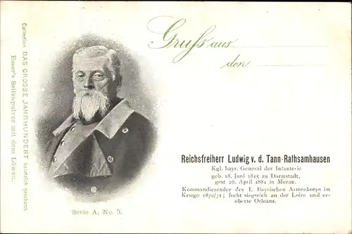 Ak Reichsfreiherr Ludwig von der Tann-Rathsamhausen, Kgl. bayr. General der Infanterie, Portrait