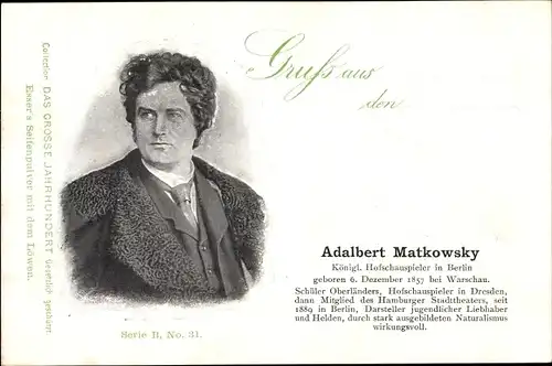 Ak Adalbert Matkowsky, Schauspieler, Portrait, Kgl. Hofschauspieler in Berlin