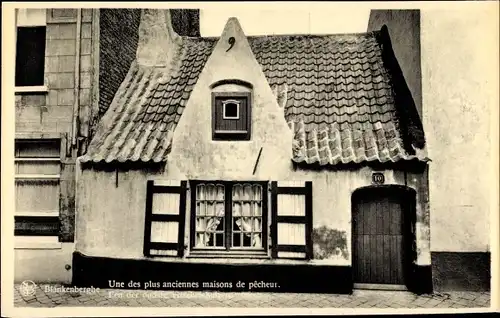 Ak Blankenberghe Westflandern Flandern, Blick auf ein sehr altes Gebäude eines Fischers