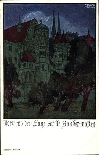 Künstler Ak Holzer, Adalbert, Dort wo der Sage stille Zauber walten, Nachtansicht,Turm