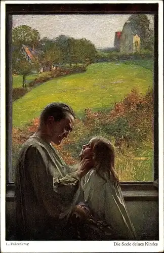 Künstler Ak Fahrenkrog, Ludwig, Die Seele deines Kindes, Mann mit Tochter am Fenster