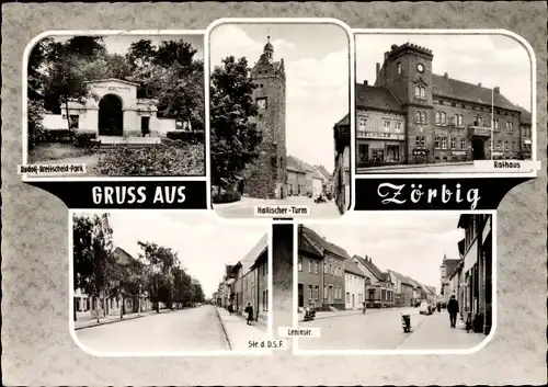 Ak Zörbig im Landkreis Anhalt Bitterfeld, Rudolf Breitscheid Park, Hallischer Turm, Rathaus