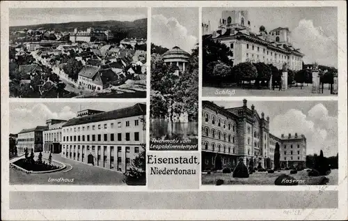 Ak Eisenstadt Niederdonau Burgenland, Landhaus, Schloss, Kaserne, Leopoldinentempel