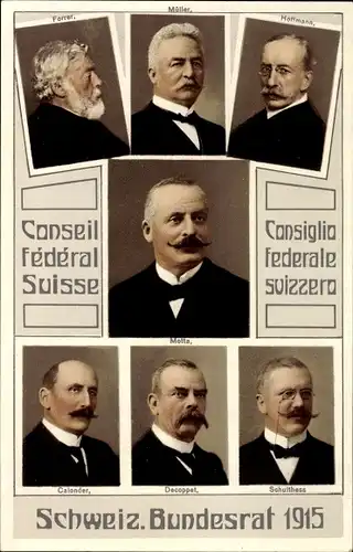 Ak Schweizer Bundesrat 1915, Forrer, Müller, Hoffmann, Motta, Calonder, Decoppet, Schultheiss