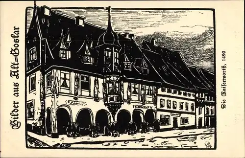 Künstler Ak Goslar in Niedersachsen, Die Kaiserworth, Ansicht 1490