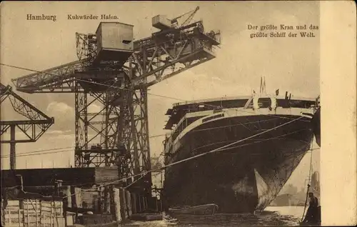 Ak Hamburg, Kuhwerder Hafen, Der größte Kran und das größte Schiff der Welt, Werft Blohm & Voss