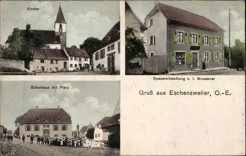 Ak Eschentzwiller Eschenzweiler Elsass Haut Rhin, Kirche, Schulhaus, Spezereihandlung v. I. Moessner