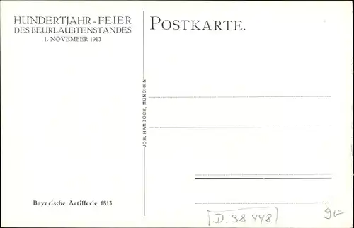 Künstler Ak Jank, A., Bayerische Artillerie 1813, 100jh Feier des Beurlaubtenstandes 1913
