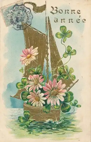 Präge Litho Bonne Année, Glückwunsch Neujahr, Segelboot mit Kleeblättern, Blüten