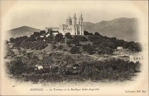 Ak Hippone Algerien, Le Tombeau et la Basilique Saint Augustin