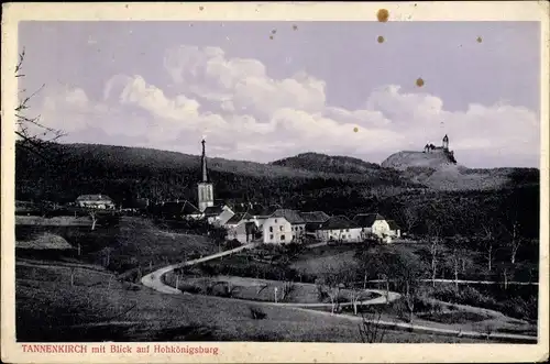 Ak Tannenkirch Elsass Haut Rhin, Ortschaft mit Blick auf Hohkönigsburg