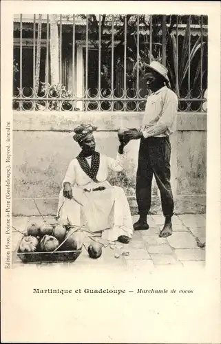 Ak Martinique et Guadeloupe, Mittelamerika, Marchande de cocos, Kokosnussverkäuferin