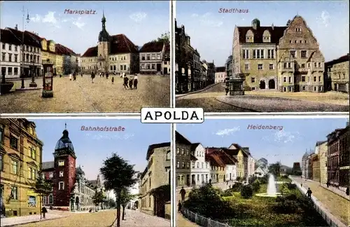 Ak Apolda im Weimarer Land Thüringen, Marktplatz, Stadthaus, Bahnhofstraße, Heidenberg