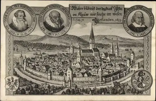 Künstler Ak Felle, Eugen, Isny im Allgäu Baden Württemberg, historische Stadtansicht 1631, Portraits