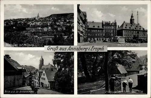 Ak Annaberg Buchholz Erzgebirge, Pöhlberg, Markt, Rathaus, St. Annenkirche, Frohnauer Hammer