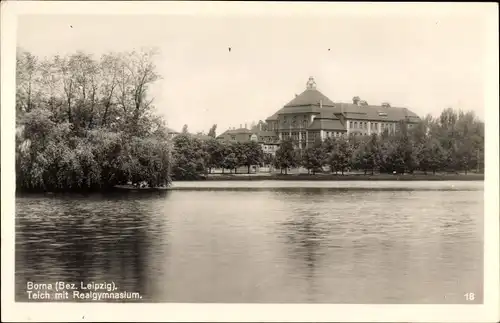 Ak Borna im Kreis Leipzig, Teich mit Blick zum Realgymnasium