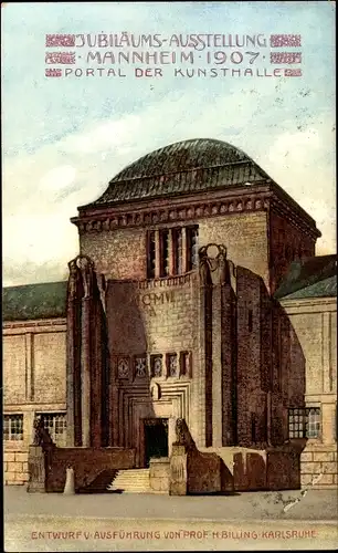 Ak Mannheim in Baden Württemberg, Jubiläums Ausstellung 1907, Portal der Kunsthalle, Prof. Billing