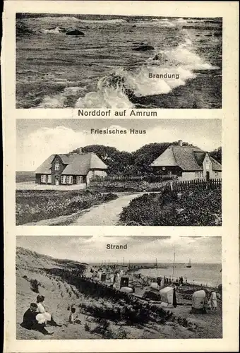 Ak Norddorf auf Amrum in Nordfriesland, Brandung, Friesisches Haus, Strandpartie