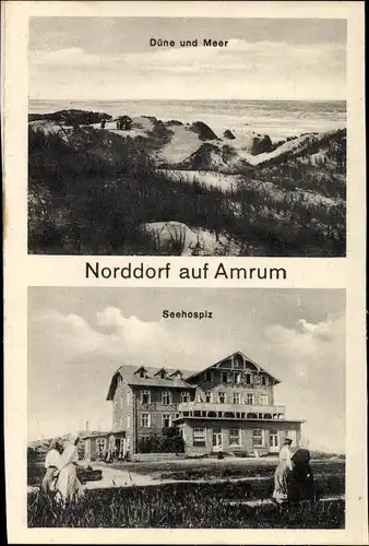 Ak Norddorf Insel Amrum in Nordfriesland, Düne und Meer, Seehospiz