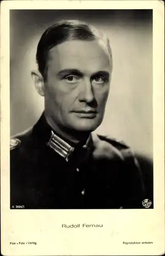 Ak Schauspieler Rudolf Fernau, Portrait in Uniform