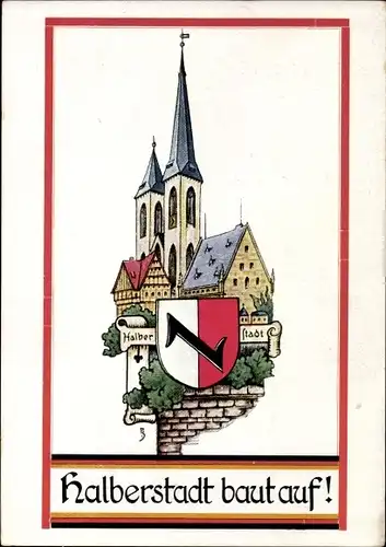 Wappen Ak Halberstadt in Sachsen Anhalt, Halberstadt baut auf