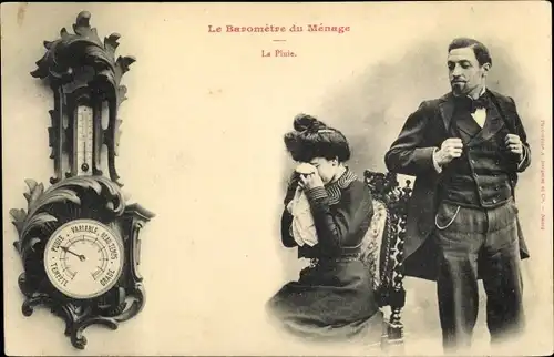 Ak Le Baromètre du Ménage, La Pluie, Liebespaar, Barometer, weinende Frau