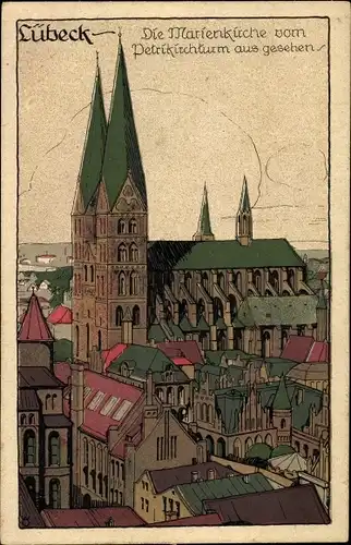 Steindruck Ak Lübeck in Schleswig Holstein, Die Marienkirche vom Petrikirchturm aus gesehen